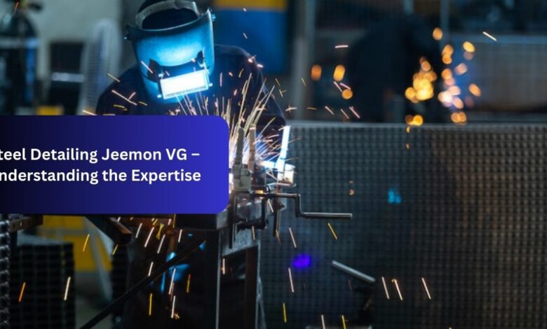 Steel Detailing Jeemon VG – Understanding the Expertise